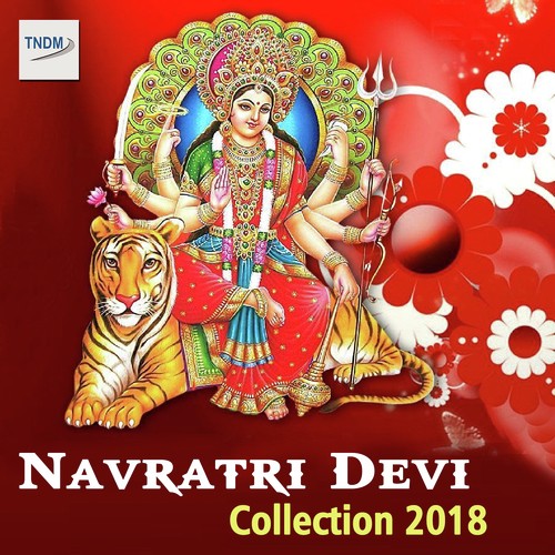 Navratri Devi Collection 2018 Amarjeet Singh MP3 Download